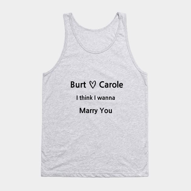 Glee/Burt&Carole Tank Top by Said with wit